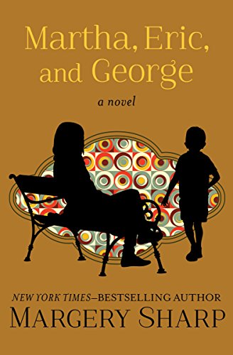 Martha, Eric, and George: A Novel (The Martha Novels)