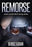 Remorse: 1000 words short story series