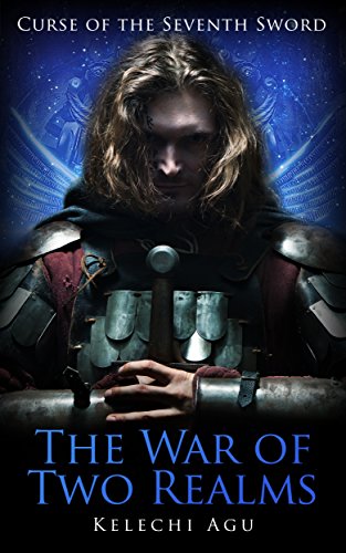 The War of Two Realms (Curse of The Seventh Sword Book 2)