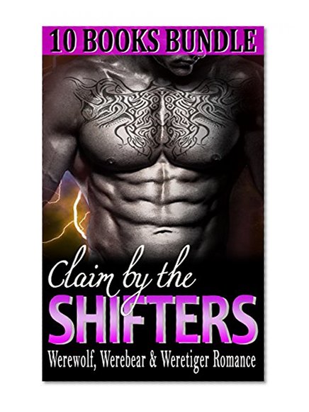 Paranormal Romance: Shapeshifter Romance Collection Boxed Set (Contemporary Steamy Fantasy Shifter Mate Romance) (Young Adult American Mystery Adventure Vampire Alien Anthologies)