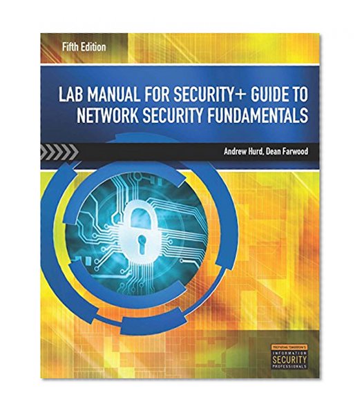 Lab Manual for Security+ Guide to Network Security Fundamentals, 5th