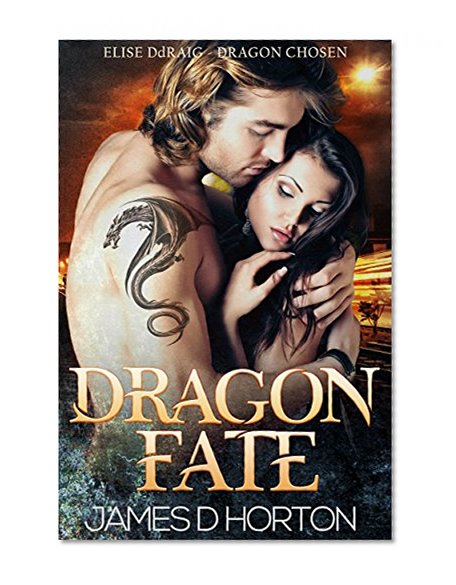 Dragon Fate: BBW Paranormal Romance (Elise Ddraig, Dragon Chosen)