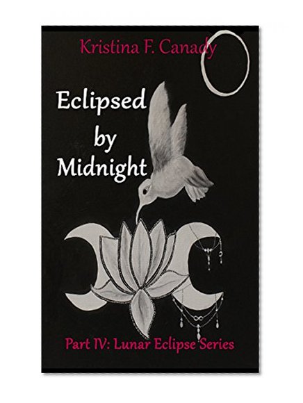 Eclipsed By Midnight (Lunar Eclipse Series Book 4)