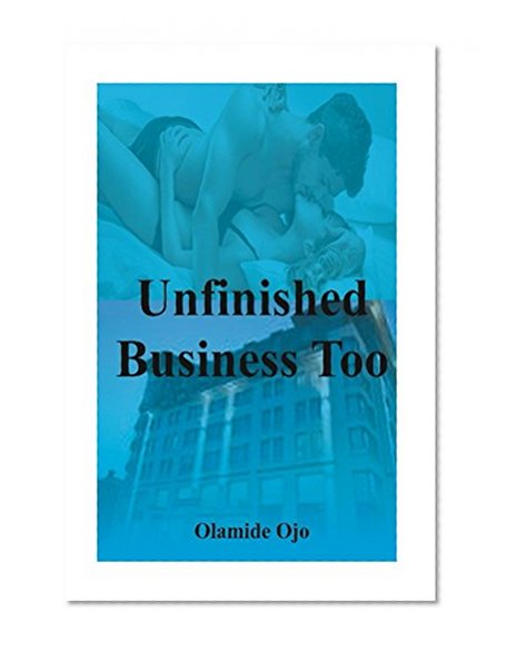Unfinished Business Too: Psychotic Minds (Unfinished Business Series Book 4)