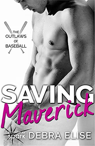 Book Cover Saving Maverick (The Outlaws of Baseball Book 1)