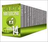 Herbal Antibiotics and Antiviral Cures: 14 in 1 Box Set - Cure And Protect Yourself With This Amazing Herbal Antivirals And Antibiotics, Benefits Of Essential ... homemade remedies, herbal medicine)