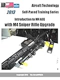 Airsoft Technology Self-Paced Training Series Introduction to M4 AEG with M4 Sniper Rifle Upgrade