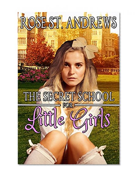 The Secret School for Little Girls