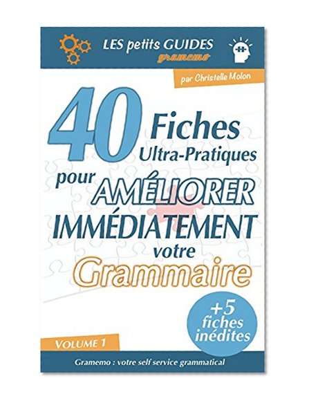 Book Cover Gramemo - 40 fiches ultra-pratiques pour améliorer immédiatement votre grammaire (French Edition)