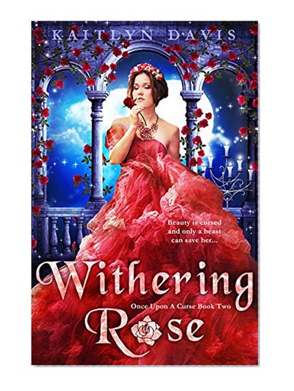Book Cover Withering Rose (Once Upon A Curse Book 2)