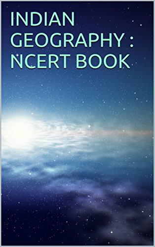 INDIAN GEOGRAPHY :7th NCERT BOOK