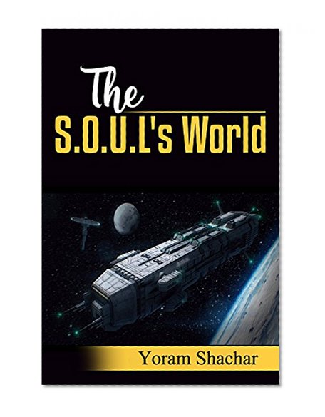 The S.O.U.L's World: Science Fiction adventure