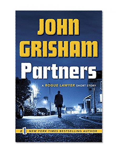 Partners: A Rogue Lawyer Short Story (Kindle Single)