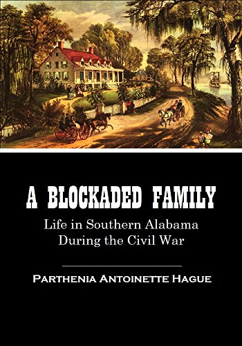 Book Cover A Blockaded Family: Life in Southern Alabama During the Civil War (1888)