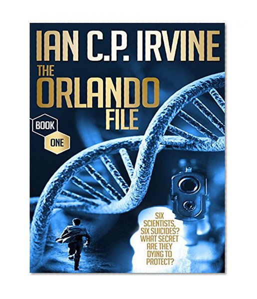 The Orlando File (Book One): A Top 10 Page-Turning, Mystery & Detective Medical Thriller Conspiracy Free Ebook