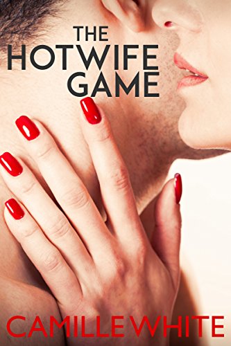 The Hotwife Game (Hotwife, Cuckold, Humiliation)