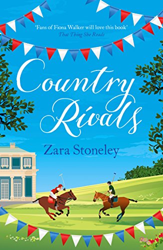 Country Rivals: A hilarious sexy rom-com for fans of Jilly Cooper for summer reading in 2026! (The Tippermere Series Book 3)
