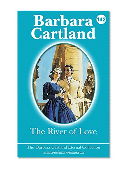 142. The River Of Love (The Eternal Collection)