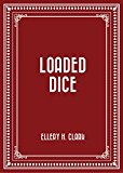 Loaded Dice