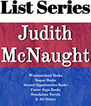 JUDITH MCNAUGHT: SERIES READING ORDER: EVERY BREATH YOU TAKE, WESTMORELAND BOOKS, SEQUEL BOOKS, SECOND OPPORTUNITIES BOOKS, FOSTER SAGA BOOKS, STANDALONE NOVELS BY JUDITH MCNAUGHT