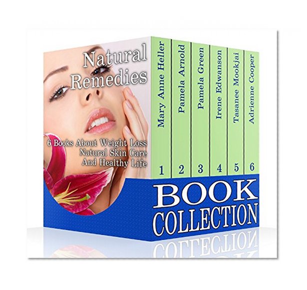 DIY For Women Book Collection: 6 Books About Weight Loss, Natural Skin Care And Healthy Life: (Weight Loss Books, Alternative Medicine, 10 Day Green Smoothie Cleanse, Cannabis)