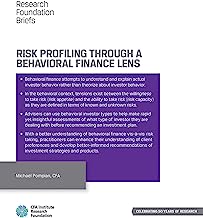 Risk Profiling through a Behavioral Finance Lens (Research Foundation Briefs)