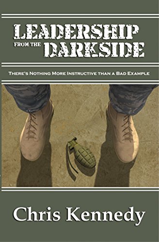 Leadership from the Darkside: There’s Nothing More Instructive than a Bad Example
