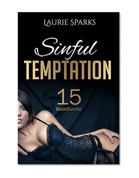 Erotica: Sinful Temptation (New Adult Romance Multi Book Mega Bundle Erotic Sex Tales Taboo Box Set)(New Adult Fiction, Erotica, Coming Of Age Fantasy, Fetish)