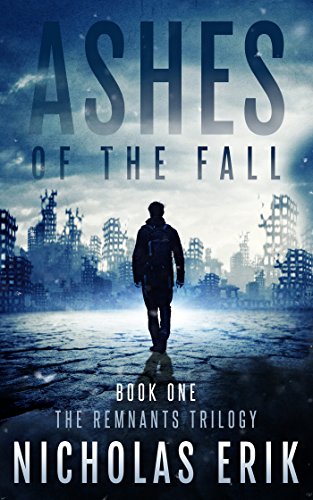 Ashes of the Fall (The Remnants Trilogy Book 1)