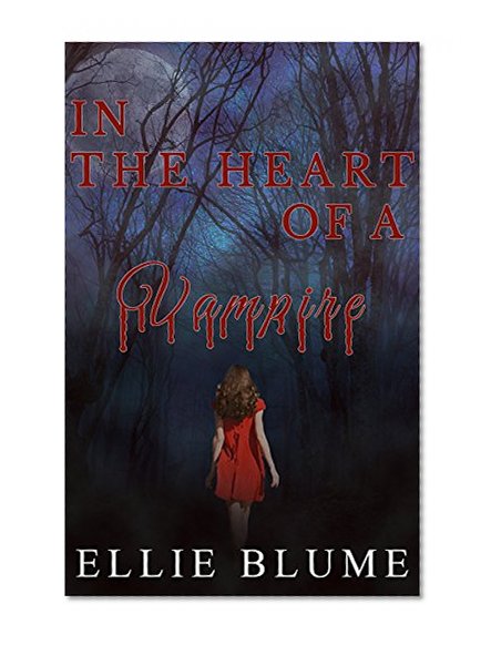 In the Heart of a Vampire (The Grey River Chronicles Book 1)
