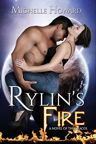 Rylin's Fire (A Novel of the Dracol Book 1)