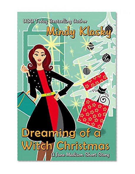 Dreaming of a Witch Christmas: A Short Story Retelling of a Holiday Classic (Jane Madison Series)
