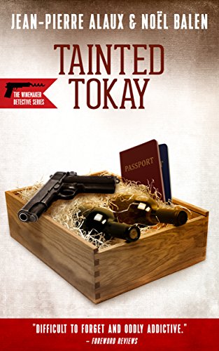 Tainted Tokay (The Winemaker Detective Series Book 11)