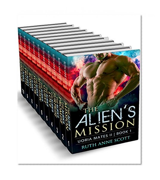 Alien Romance Box Set: Uoria Mates II Complete Series (Books 1 - 10): A Sci-fi Alien Warrior Invasion Abduction Romance