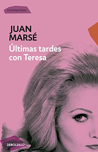 Últimas tardes con Teresa (Spanish Edition)