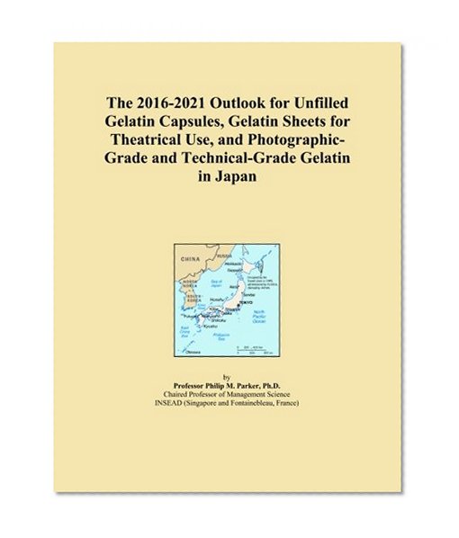 The 2016-2021 Outlook for Unfilled Gelatin Capsules, Gelatin Sheets for Theatrical Use, and Photographic-Grade and Technical-Grade Gelatin in Japan