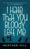 I Hate That You Bloody Left Me: Senior Citizen Comedy