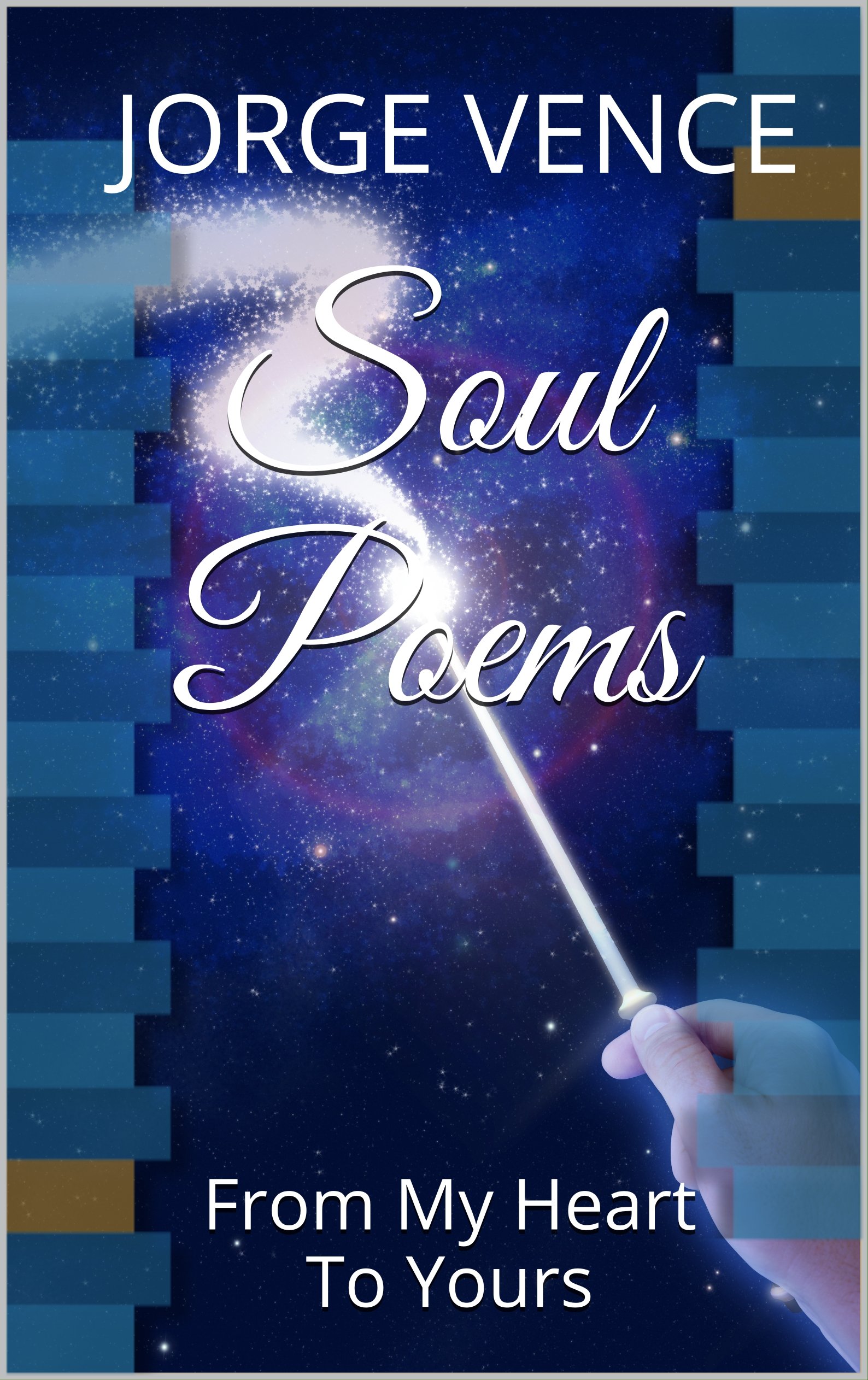 Soul Poems: From My Heart To Yours