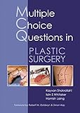 MCQs in Plastic Surgery