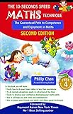 The 10-Seconds Speed Maths Technique: The Guaranteed Path to Competence and Enjoyment in Maths