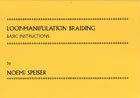 Loop Manipulation Braiding Basic Instructions