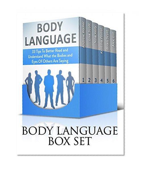 Body Language Box Set: The Ultimate Body Language Guides To Master the Art of Reading Anyone Through Nonverbal Communication (Body Language, Body Language for Dummies, Body Language Book)