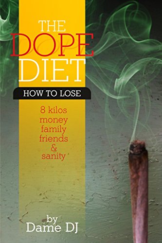 The Dope Diet: Part 1 (Behaviour)