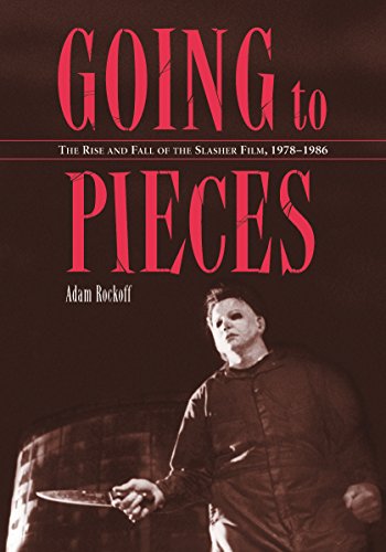 Going to Pieces: The Rise and Fall of the Slasher Film, 1978-1986