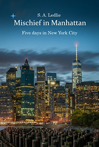Mischief in Manhattan: Five Days in New York City