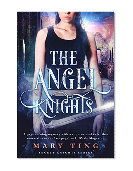 The Angel Knights-Prequel (The Angel Knights Series Book 1)
