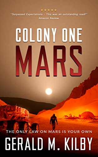 Colony One Mars: Fast Paced Scifi Thriller (Colony Mars Series Book 1)