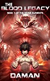 The Blood Legacy (The Divine Elements Book 1)