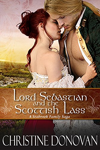 Book Cover Lord Sebastian and the Scottish Lass (A Seabrook Family Saga Book 4)