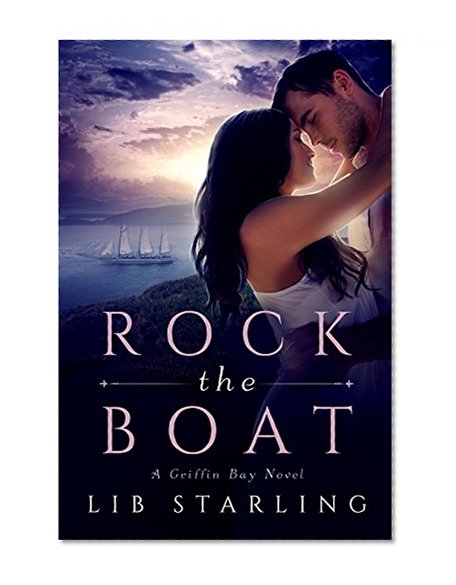 Rock the Boat: A Griffin Bay Novel